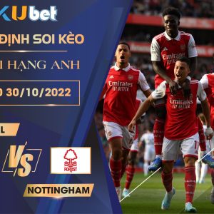 [NGOẠI HẠNG ANH] ARSENAL VS NOTTINGHAM 21H00 NGÀY 30/10