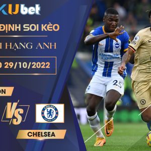 [NGOẠI HẠNG ANH] BRIGHTON VS CHELSEA 21H00 NGÀY 29/10