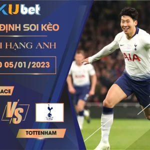 [NGOẠI HẠNG ANH] CRYSTAL PALACE VS TOTTENHAM 03H00 NGÀY 05/01/2023