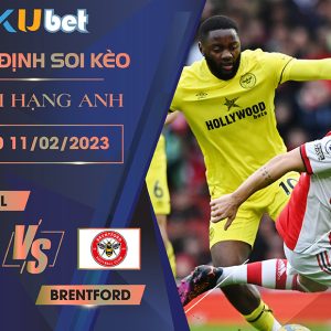 [NGOẠI HẠNG ANH] ARSENAL VS BRENTFORD 22H00 NGÀY 11/02