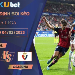 [ LA LIGA ] ESPANYOL VS OSASUNA 20H00 NGÀY 04/02