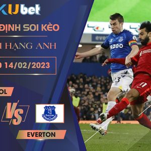 [NGOẠI HẠNG ANH] LIVERPOOL VS EVERTON 03h00 NGÀY 14/02