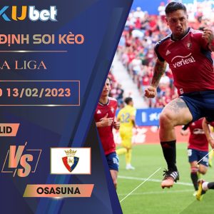 [ LA LIGA ] VALLADOLID VS OSASUNA 00H00 NGÀY 13/02