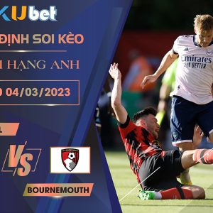 [ NGOẠI HẠNG ANH ] ARSENAL VS BOURNEMOUTH 22H00 NGÀY 04/03