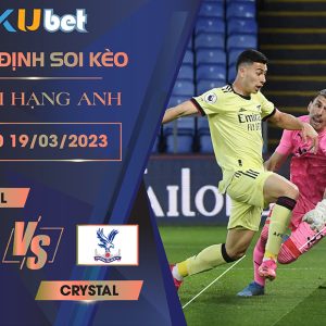 [NGOẠI HẠNG ANH] ARSENAL VS CRYSTAL 21H00 NGÀY 19/03- NHẬN ĐỊNH BÓNG ĐÁ