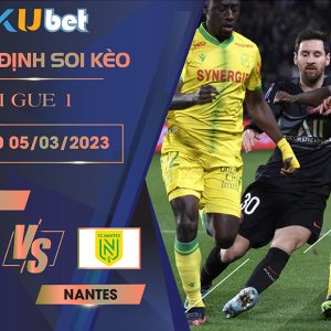 [ LIGUE 1 ] PSG VS NANTES 03H00 NGÀY 05/03