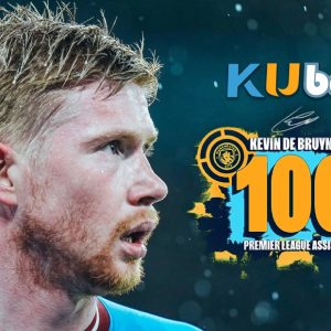 Kevin de Bruyne bậc thầy kiến tạo