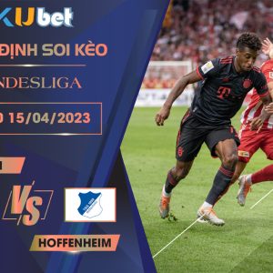 [ BUNDESLIGA ] BAYERN VS HOFFENHEIM 20H30 NGÀY 15/04 - NHẬN ĐỊNH BÓNG ĐÁ