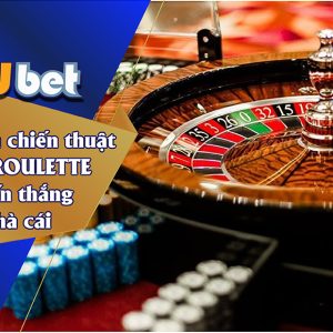 BÍ KÍP VÀ CHIẾN THUẬT CHƠI ROULETTE CHIẾN THẮNG NHÀ CÁI