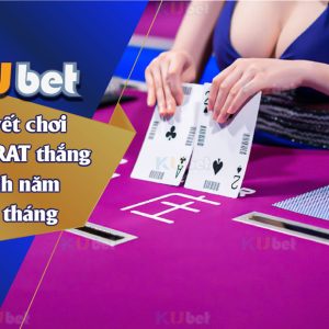 BÍ QUYẾT CHƠI BACCARAT THẮNG QUANH NĂM SUỐT THÁNG