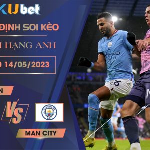 [ NGOẠI HẠNG ANH ] EVERTON VS MAN CITY 20H00 NGÀY 14/05 - NHẬN ĐỊNH BÓNG ĐÁ