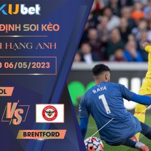 [ NGOẠI HẠNG ANH ] LIVERPOOL VS BRENTFORD 23H30 NGÀY 06/05 - NHẬN ĐỊNH BÓNG ĐÁ