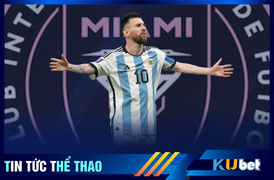 Messi chính thức gia nhập Miami với tư cách là một cầu thủ tuyển Argentina