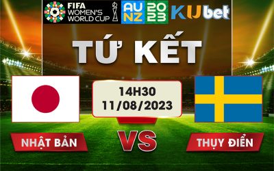 [WORLD CUP NỮ 2023] NHẬT BẢN VS THỤY ĐIỂN 14H30 NGÀY 11/08 - NHẬN ĐỊNH BÓNG ĐÁ