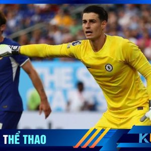 Kubet cập nhật: Thủ thành Kepa đã không bắt trận ra quân của Chelsea tại ngoại hạng Anh trước Liverpool