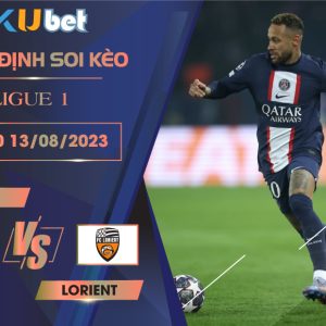 [LIGUE 1] PSG VS LORIENT 02H00 NGÀY 13/08-NHẬN ĐỊNH BÓNG ĐÁ KUBET