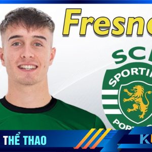 Fresneda chuẩn bị ra mắt Sporting Lisbon - Kubet cập nhật