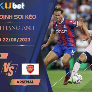 Kubet cập nhật trận đấu giữa Crystal vs Arsenal trong khuôn khổ giải ngoại hạng Anh.