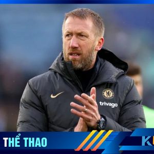 Kubet cập nhật hình ảnh Graham Potter ngày còn dẫn dắt Chelsea