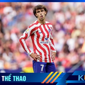 Kubet cập nhật- Joao Felix được cho là đã bỏ tập tại Atletico Madrid