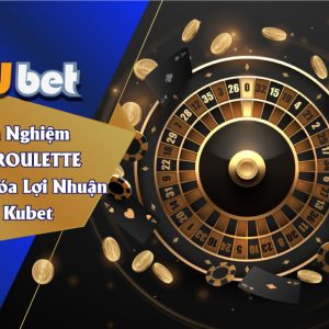 Roulette là nhà cái uy tín nhất thị trường châu á 18 năm nay