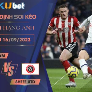 Kubet cập nhật trận đấu giữa Tottenham vs Sheff Utd